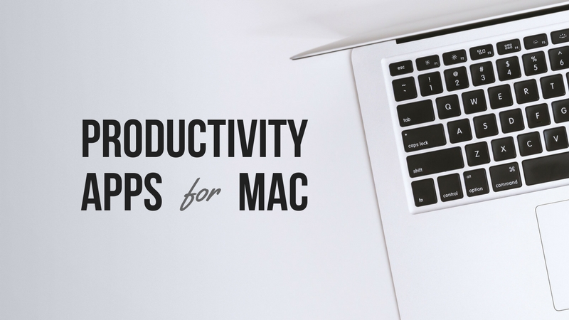16 Best Productivity Apps for Your Mac