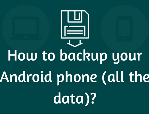 How to Backup Your Android Phone?