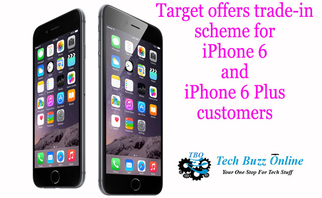 Target offers trade-in scheme for iPhone 6 and iPhone 6 Plus customers